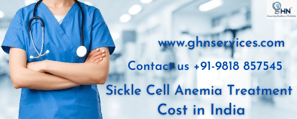 Sickle Cell Anemia Treatment Cost in India